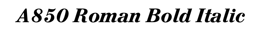 A850 Roman Bold Italic