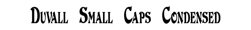 Duvall Small Caps Condensed
